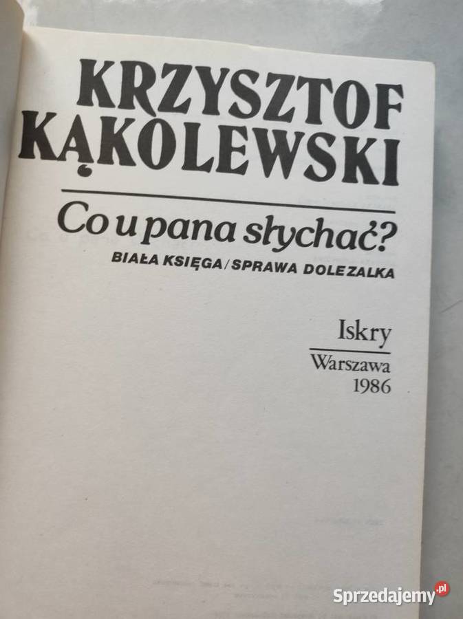 Co u pana słychać Krzysztof Kąkolewski świętokrzyskie