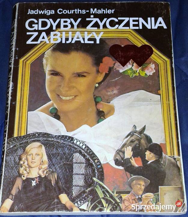 Gdyby życzenia zabijały Jadwiga CourthsMahler Chełm