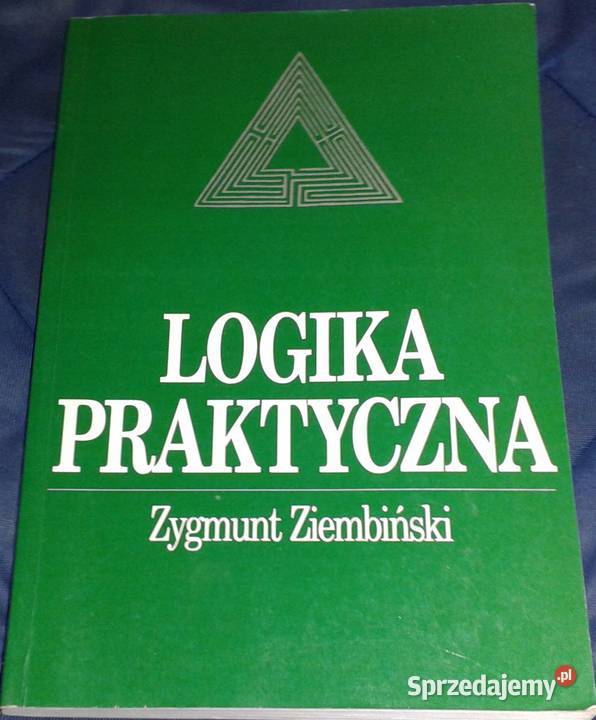 Logika praktyczna Zygmunt Ziembiński Chełm