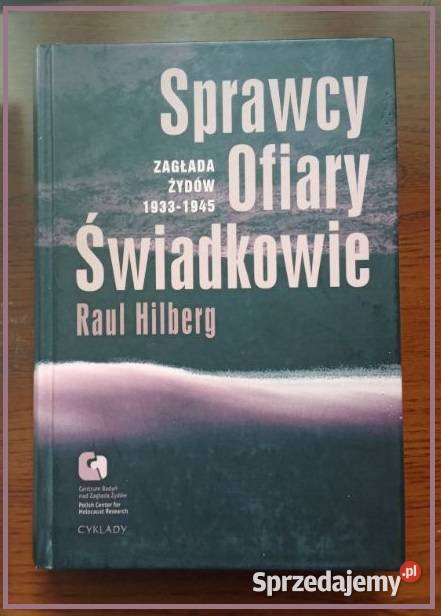 Sprawcy ofiary świadkowie Zagłada Żydów 19331939 Łódź