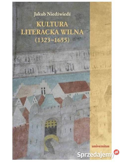 Kultura literacka Wilna 13231655 Książki i Podręczniki łódzkie Łódź