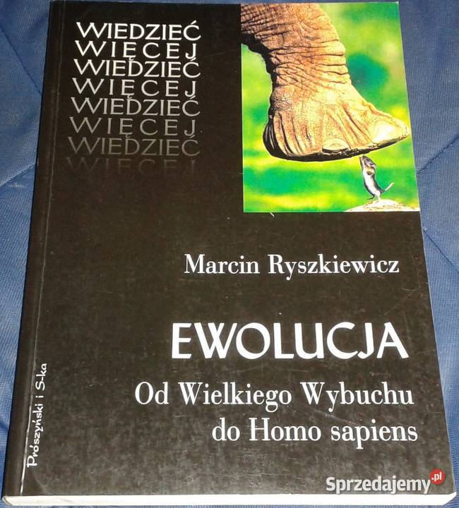 Ewolucja Wielkiego Wybuchu do Homo sapiens Chełm