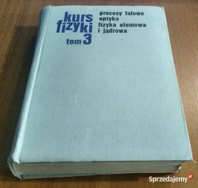 Procesy falowe optyka fizyka atomowa i jądrowa Gdańsk sprzedam