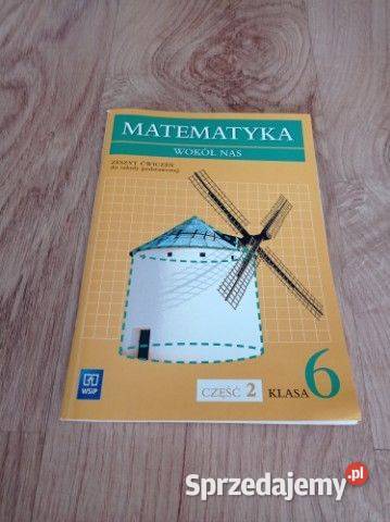 Matematyka wokół nas Zeszyt ćwiczeń klasa 6 matematyka śląskie Chorzów