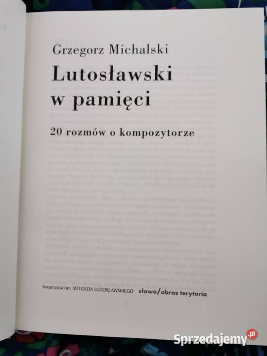 Lutosławski w pamięci Grzegorz Michalski Rok wydania 2007 pomorskie Sopot