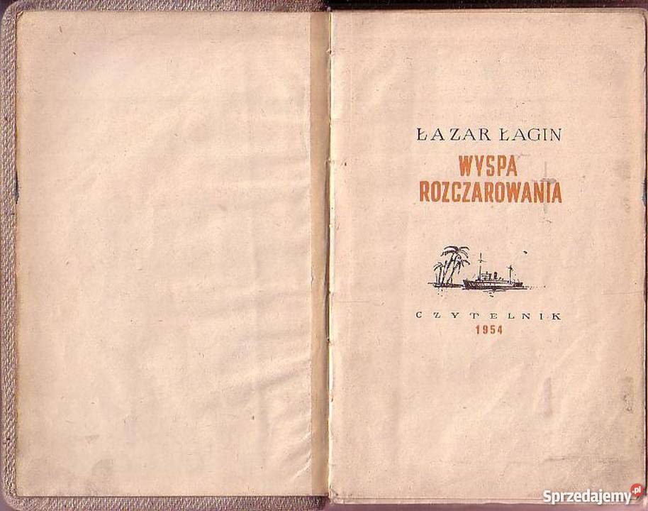 0669 WYSPA ROZCZAROWANIA ŁAZAR ŁAGIN Proza i poezja Czyrna