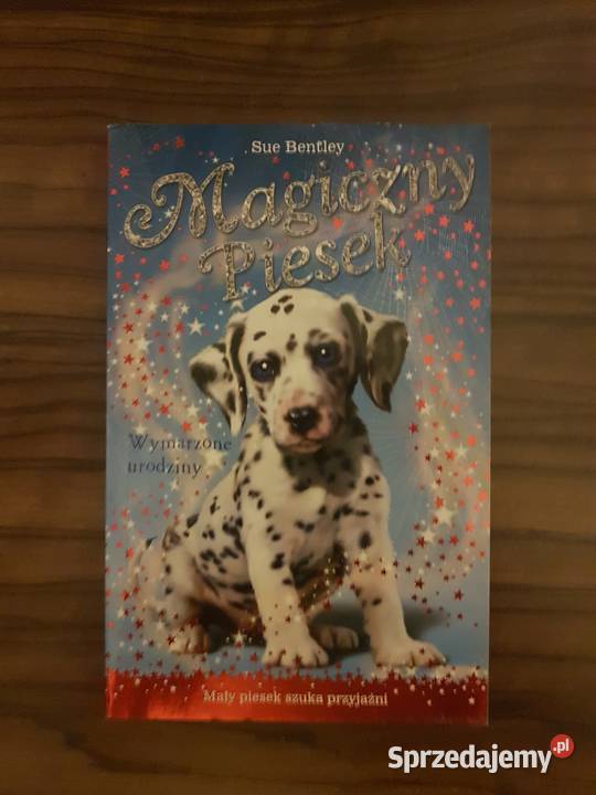 Magiczny piesek Wymarzone urodziny 6 lat+ Bibice