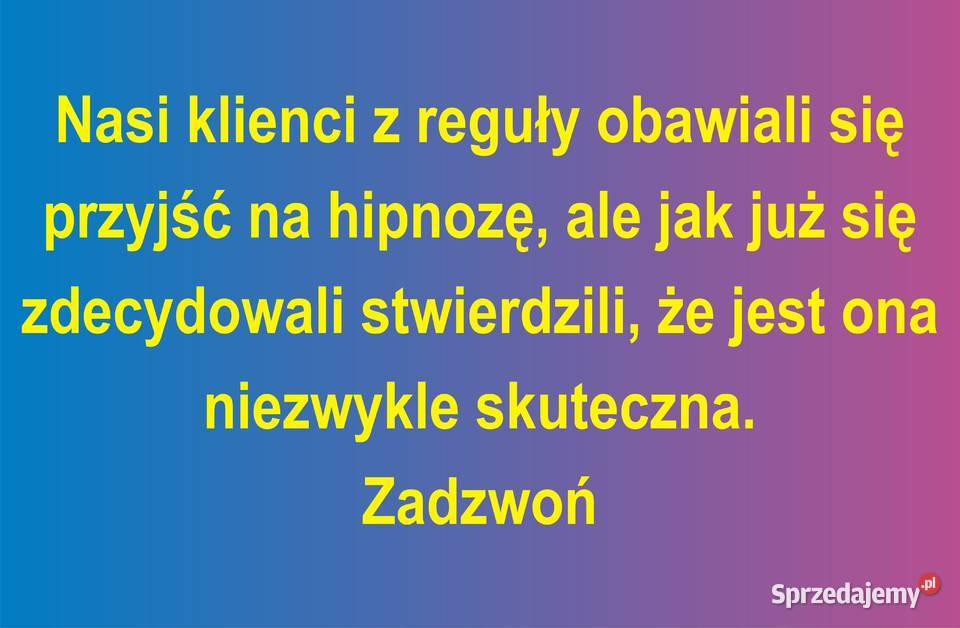 Hipnoza Najbardziej skuteczna metoda terapii u Lublin