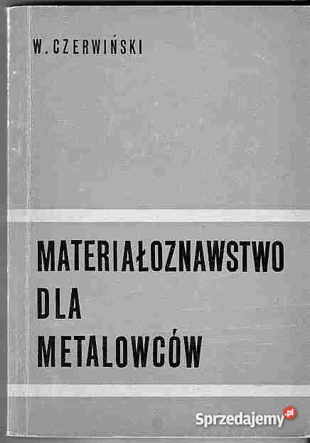 1882 MATERIAŁOZNAWSTWO METALOWCÓW W CZERWIŃSKI Czyrna