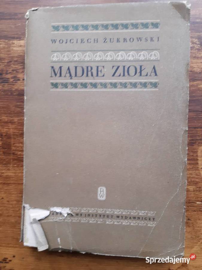Wojciech Żukrowski Mądre Zioła Wydanie z 1951r wielkopolskie Poznań