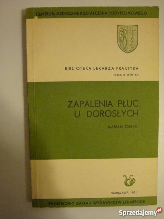 ZAPALENIA PŁUC U DOROSŁYCH ZIERSKI MARIAN medycyna, nauki medyczne Zielona Góra