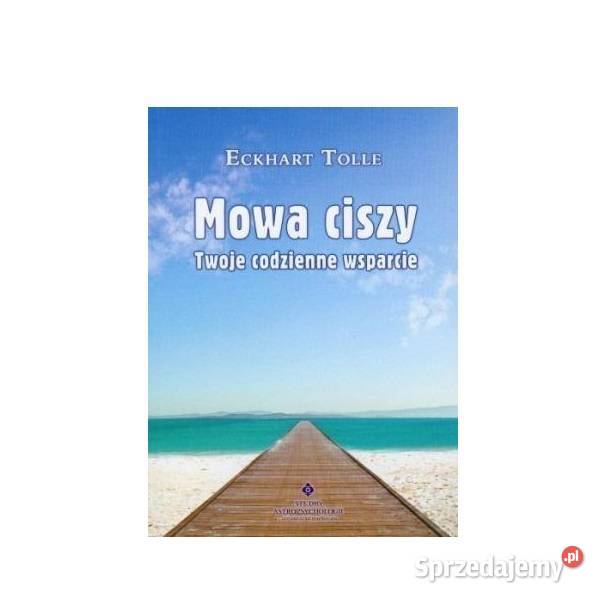 Mowa ciszy Twoje codzienne wsparcie Tolle k Gdańsk