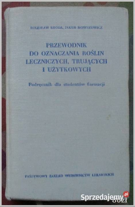 Przewodnik do oznaczania krajowych roślin biologia, ekologia Łódź