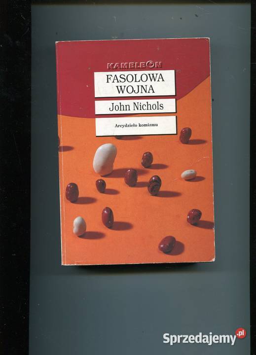 Fasolowa wojna John Nichols Szczecin