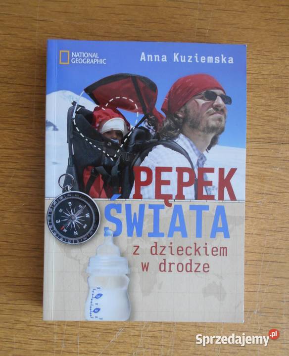 Anna Kuziemska Pępek świata z dzieckiem w drodze Rok wydania 2012 Parczew