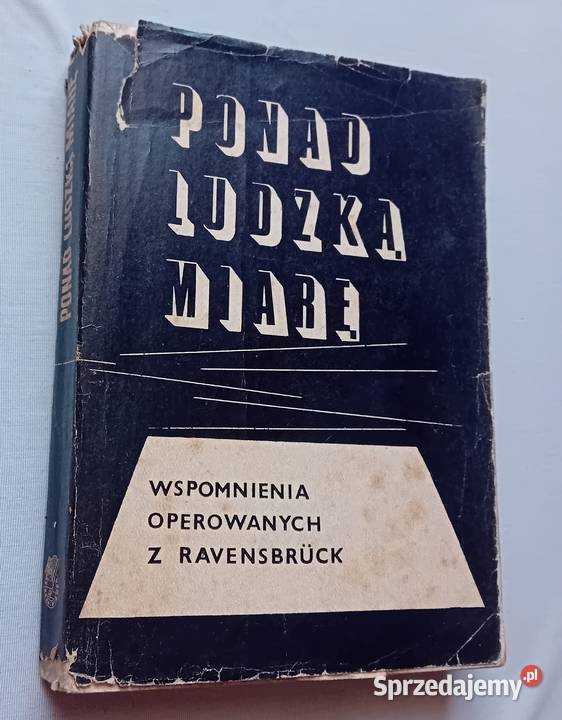 Ponad ludzką miarę Wspomnienia operowanych z Rav Antykwariat wielkopolskie Koźminek sprzedam