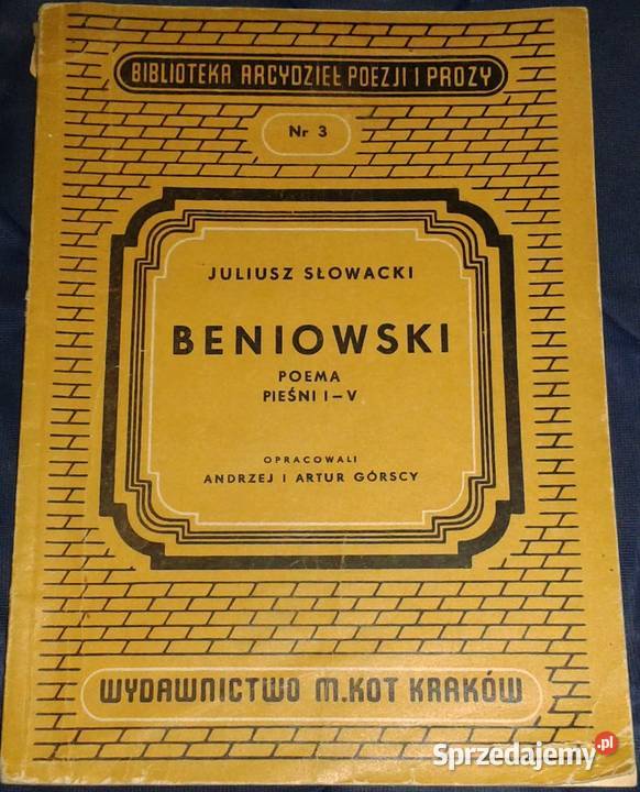 Beniowski Poema 5 pierwszych pieśni Juliusz Pozostałe Chełm sprzedam