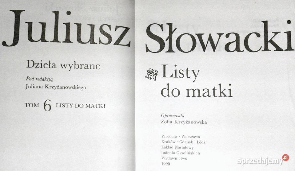 Dzieła wybrane 6 Listy do matki Juliusz Słowacki lubelskie Chełm
