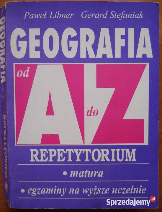 Geografia A do Z Libner Stefaniak Repetytorium Zbylitowska Góra