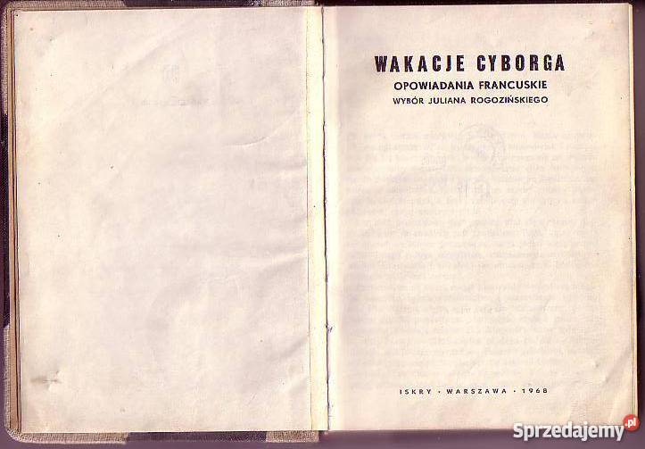 6370 WAKACJE CYBORGA OPOWIADANIA FRANCUSKIE literatura piękna - proza zagraniczna Książki i Podręczniki małopolskie Czyrna