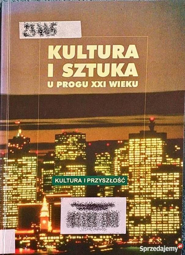 KULTURA I SZTUKA U PROGU XXI WIEKU Kraków sprzedam