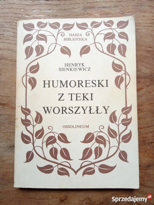 Humoreski z teki Worszyłły Henryk Sienkiewicz Rok wydania 1988 sprzedam