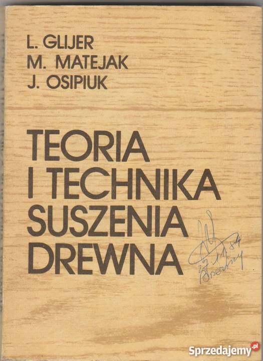 TEORIA I TECHNIKA SUSZENIA DREWNA technika, nauki techniczne Radom sprzedam