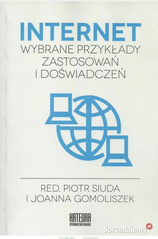 Internet wybrane przykłady zastosowań i łódzkie Łódź