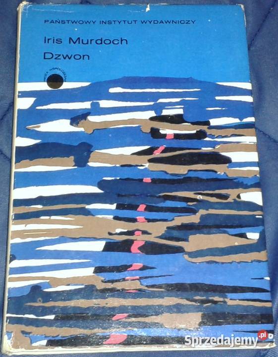 Dzwon Iris Murdoch Rok wydania 1972 Pozostałe Chełm