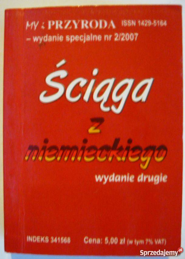 ŚCIĄGA Z JĘZYKA NIEMIECKIEGO 2007 02 Rok wydania 2007 Elbląg sprzedam