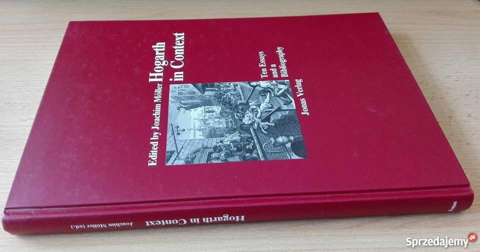 Hogarth in context ten essays and a biography J Gdańsk sprzedam