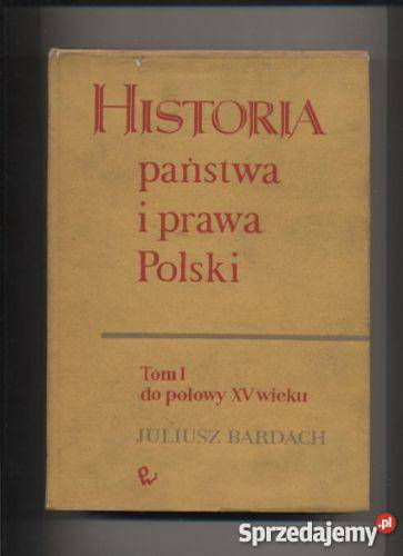 Historia państwa i prawa Polski TI do połowy XV Szczecin