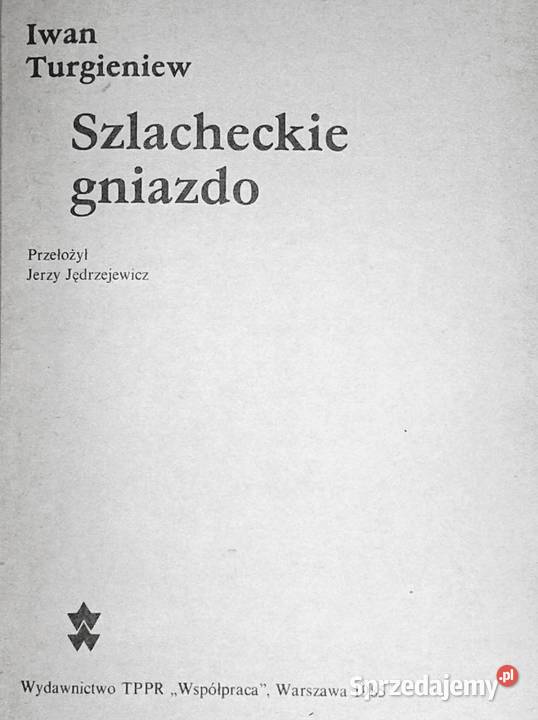 Szlacheckie gniazdo Iwan Turgieniew lubelskie