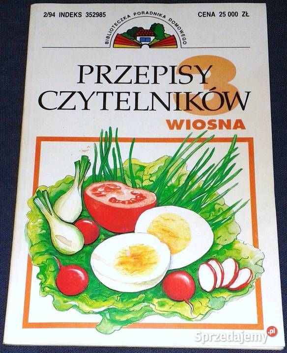 Przepisy czytelników Wiosna 120 przepisów Chełm
