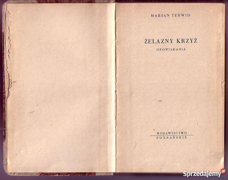 5661 ŻELAZNY KRZYŻ OPOWIADANIA MARIAN TURWID Proza i poezja Czyrna
