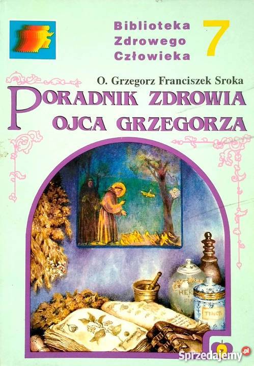 PORADNIK ZDROWIA OJCA GRZEGORZA SROKA medycyna, nauki medyczne sprzedam