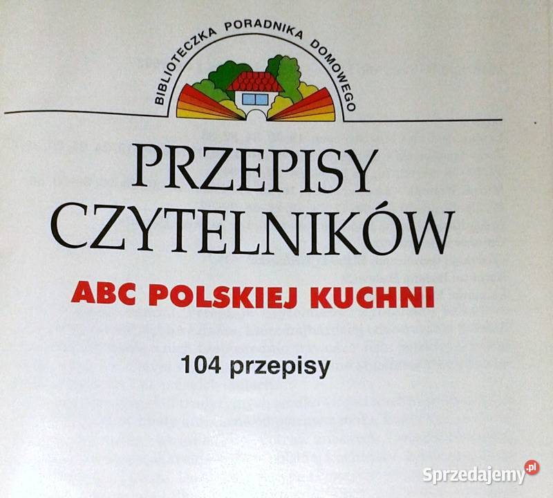 Przepisy Czytelników ABC polskiej kuchni Chełm