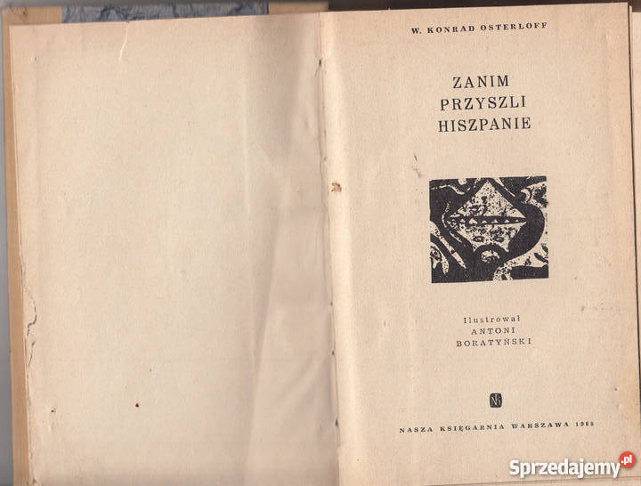01765 ZANIM PRZYSZLI HISZPANIE W KONRAD Proza i poezja Czyrna