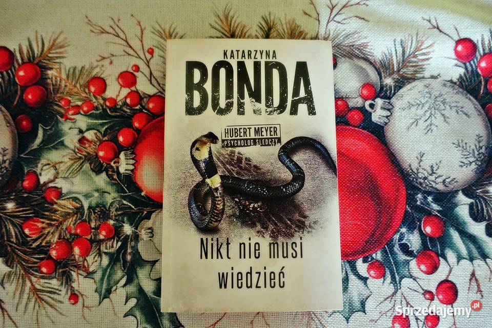 Katarzyna Bonda Nikt nie musi wiedzieć Kraków