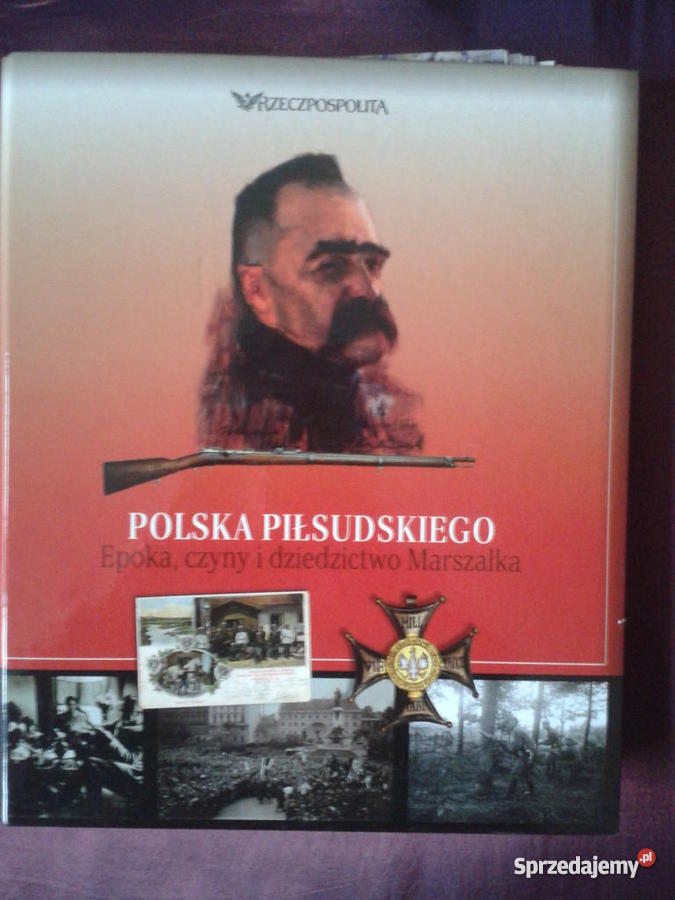 Polska Piłsudskiego Kolekcja Rzeczpospolitej Warszawa