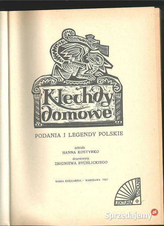 Klechdy domowe Podania i legendy polskie Łódź
