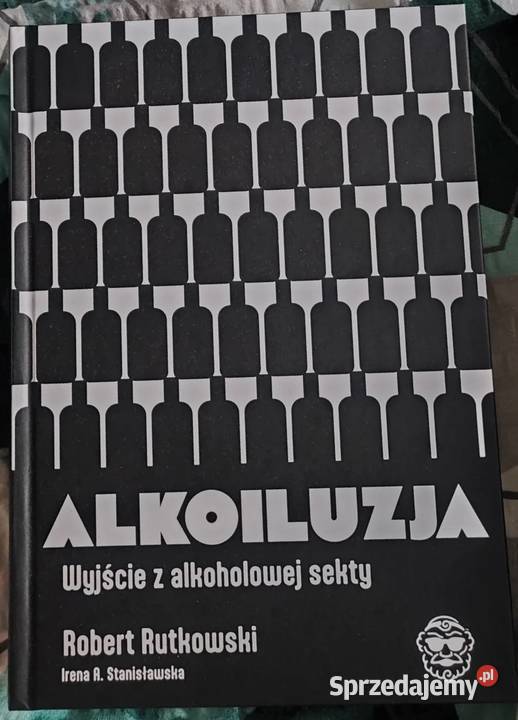 Alkoiluzja Robert Rutkowski Książka medycyna, nauki medyczne dolnośląskie