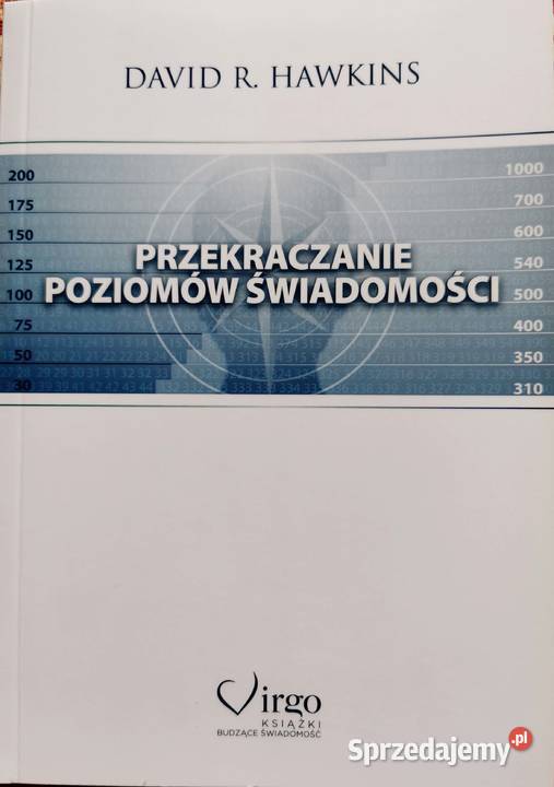 David Hawkins Przekraczanie poziomów świadomości filozofia, historia filozofii Lędziny