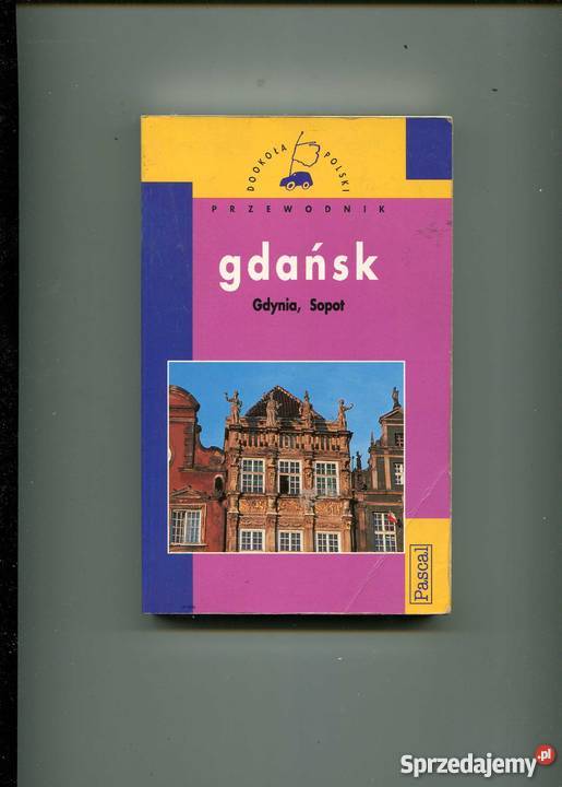 Gdańsk Gdynia Sopot Przewodnik Kultura i Rozrywka