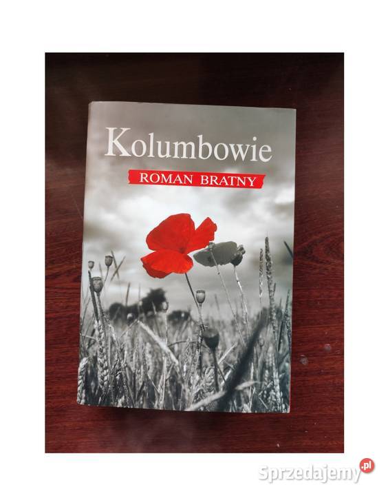 Kolumbowie Rocznik 20 Roman Bratny NOWA twarda Kielce sprzedam