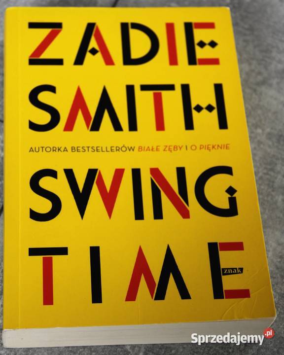 Zadie Smith SWING TIME Chorzów