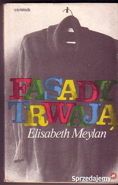 6358 FASADY TRWAJĄ ELISABETH MEYLAN literatura piękna - proza zagraniczna Czyrna