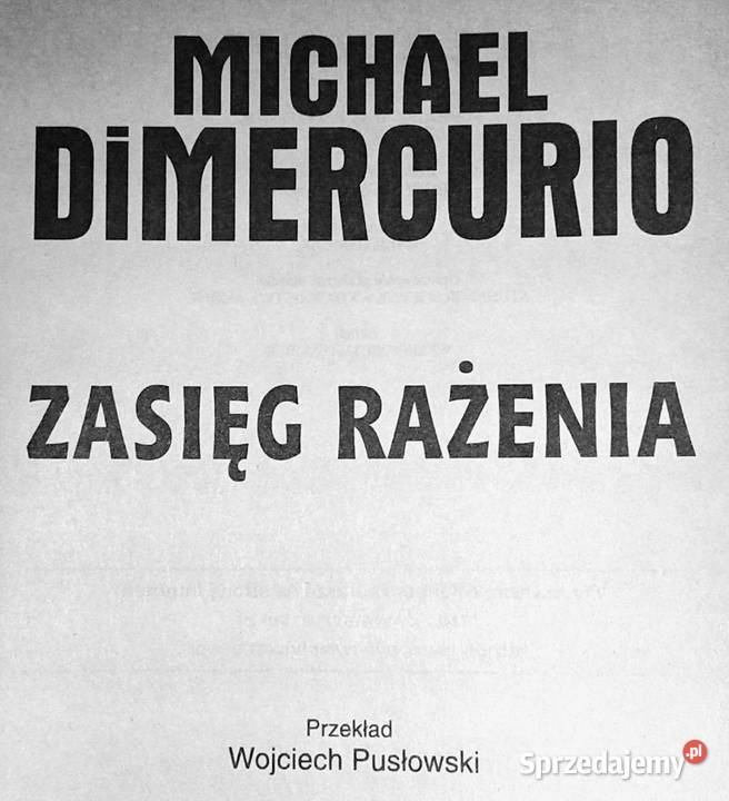 Zasięg rażenia Michael Dimercurio sprzedam
