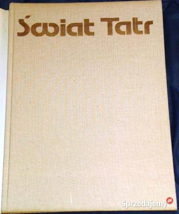 Świat Tatr Miro Gregor Ivan Galfy Jerzy Chełm