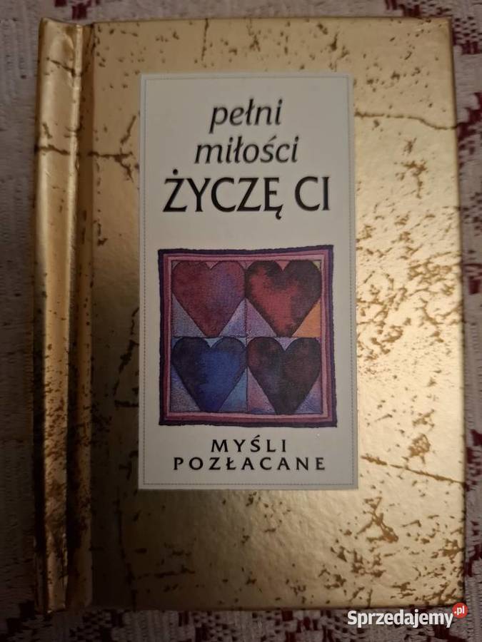 Pełni miłości ŻYCZĘ CI Myśli pozłacane Warszawa